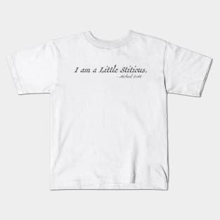 I am a Little Stitious Kids T-Shirt